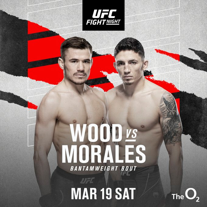 Nathaniel Wood vs Morales UFC London March 19th 2022